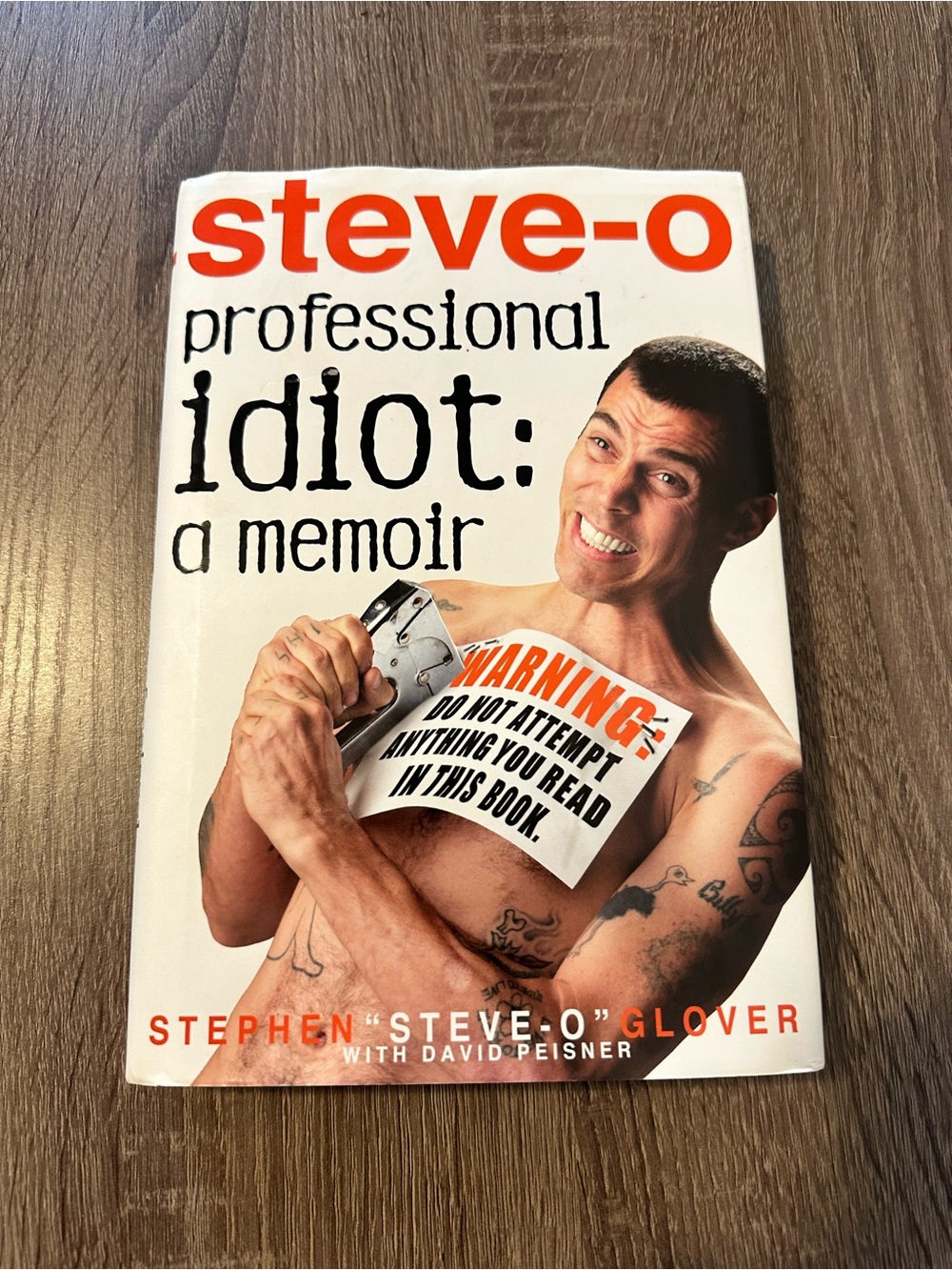 Steve-O: Professional Idiot - A Memoir | Hardcover with Dust Jacket |